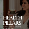 Health Pillars Masterclasses
